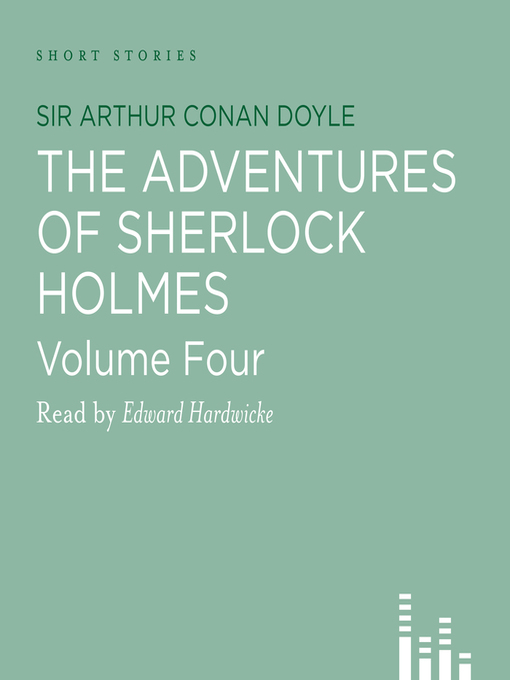 Title details for Adventures of Sherlock Holmes, volume 4 by Sir Arthur Conan Doyle - Wait list